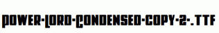 Power-Lord-Condensed-copy-2-.ttf