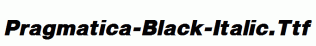 Pragmatica-Black-Italic.ttf