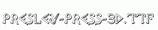 Presley-Press-3D.ttf