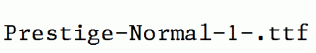 Prestige-Normal-1-.ttf