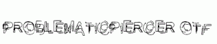 ProblematicPiercer.otf