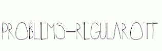 Problems-Regular.ttf