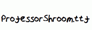 ProfessorShroom.ttf