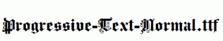 Progressive-Text-Normal.ttf