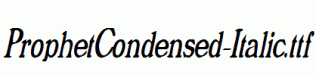 ProphetCondensed-Italic.ttf