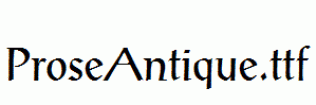 ProseAntique.ttf
