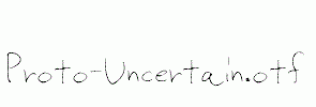 Proto-Uncertain.otf