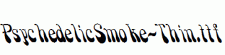 PsychedelicSmoke-Thin.ttf