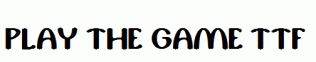 play-the-game.ttf