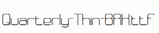 Quarterly-Thin-BRK.ttf