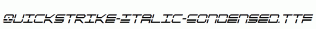 QuickStrike-Italic-Condensed.ttf