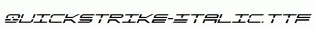 QuickStrike-Italic.ttf