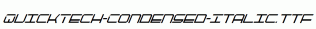 QuickTech-Condensed-Italic.ttf