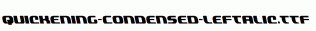 Quickening-Condensed-Leftalic.ttf