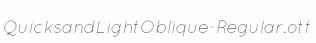 QuicksandLightOblique-Regular.otf