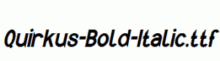 Quirkus-Bold-Italic.ttf