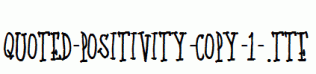 Quoted-Positivity-copy-1-.ttf
