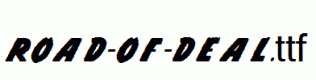 ROAD-OF-DEAL.ttf