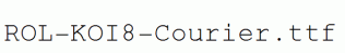 ROL-KOI8-Courier.ttf