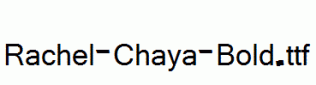 Rachel-Chaya-Bold.ttf