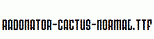 Radonator-Cactus-Normal.ttf