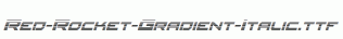 Red-Rocket-Gradient-Italic.ttf