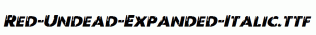 Red-Undead-Expanded-Italic.ttf
