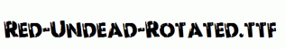 Red-Undead-Rotated.ttf