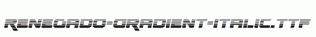 Renegado-Gradient-Italic.ttf