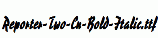 Reporter-Two-Cn-Bold-Italic.ttf
