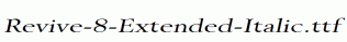 Revive-8-Extended-Italic.ttf