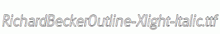 RichardBeckerOutline-Xlight-Italic.ttf