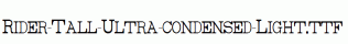 Rider-Tall-Ultra-condensed-Light.ttf