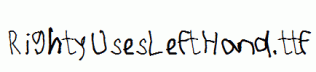 RightyUsesLeftHand.ttf