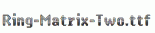 Ring-Matrix-Two.ttf