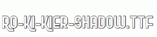 Ro-Ki-Kier-Shadow.ttf