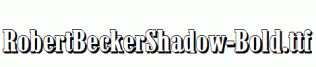RobertBeckerShadow-Bold.ttf