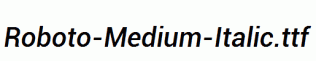 Roboto-Medium-Italic.ttf