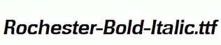 Rochester-Bold-Italic.ttf