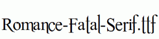 Romance-Fatal-Serif.ttf