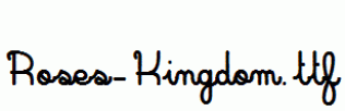 Roses-Kingdom.ttf