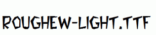 Roughew-Light.ttf