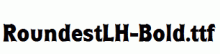 RoundestLH-Bold.ttf