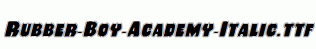 Rubber-Boy-Academy-Italic.ttf
