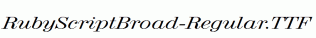 RubyScriptBroad-Regular.ttf