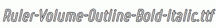 Ruler-Volume-Outline-Bold-Italic.ttf