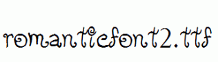 romanticfont2.ttf