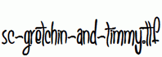 SC-Gretchin-And-Timmy.ttf