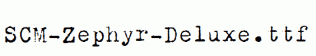 SCM-Zephyr-Deluxe.ttf