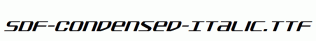 SDF-Condensed-Italic.ttf